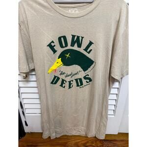 Fowl Deeds  by Rowdy Gentleman T Shirt
